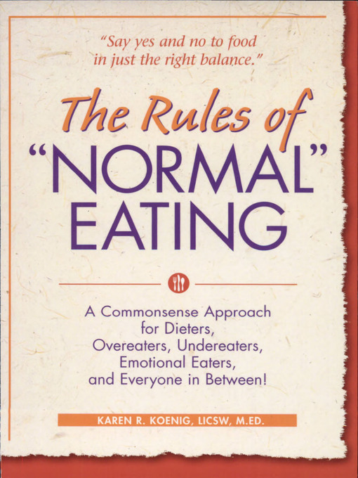 Title details for The Rules of "Normal" Eating by Karen R. Koenig - Available
